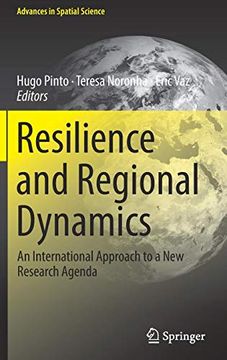 portada Resilience and Regional Dynamics: An International Approach to a new Research Agenda (Advances in Spatial Science) (en Inglés)