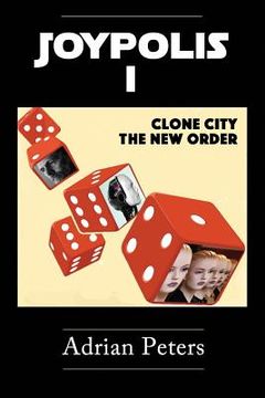 portada Joypolis I: Clone City & the New Order (en Inglés)