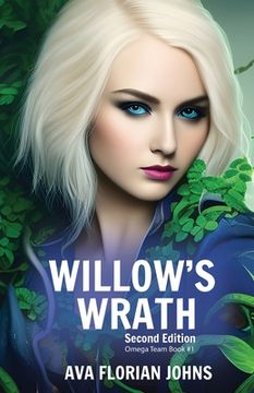 portada Willow's Wrath: Omega Team Book 1 Second Edition (en Inglés)