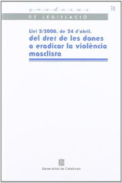 portada Llei 5/2008 Dret Dones Eradicar vio (en Catalá)
