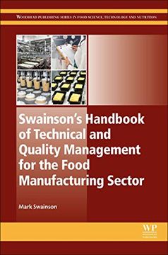 portada Swainson's Handbook of Technical and Quality Management for the Food Manufacturing Sector (Woodhead Publishing Series in Food Science, Technology and Nutrition) (en Inglés)