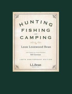 portada Hunting, Fishing, and Camping: 100th Anniversary Edition (en Inglés)