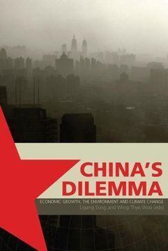 portada China's Dilemma: Economic Growth, the Environment, and Climate Change (en Inglés)