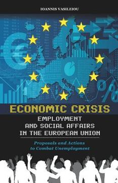 portada Economic Crisis, Employment and Social Affairs in the European Union-Proposals and Actions to Combat Unemployment