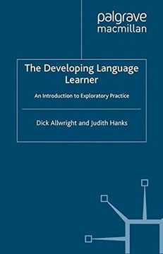 portada The Developing Language Learner: An Introduction to Exploratory Practice (Research and Practice in Applied Linguistics) (in English)