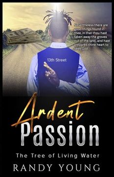 portada Ardent Passion: The Tree of Living Water (en Inglés)