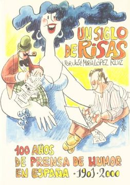 portada Un siglo de risas: 100 años de prensa de humor en España (1901-2000)