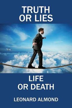 portada Truth or Lies, Life or Death (en Inglés)