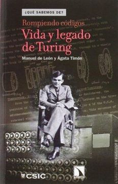 portada Rompiendo Códigos: Vida y Legado de Turing (in Spanish)