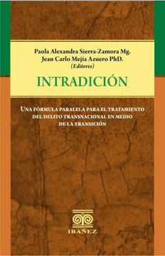 portada Intradición Una Formula Paralela Para el Tratamiento del Delito Transnacional en Medio de la Transición