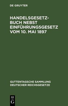 portada Handelsgesetzbuch Nebst Einführungsgesetz vom 10. Mai 1897 (en Alemán)
