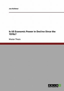 portada is us economic power in decline since the 1970s? (en Inglés)