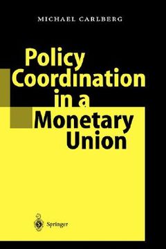 portada policy coordination in a monetary union (en Inglés)