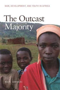 portada The Outcast Majority: War, Development, and Youth in Africa (en Inglés)