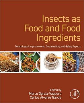 portada Insects as Food and Food Ingredients: Technological Improvements, Sustainability, and Safety Aspects (en Inglés)