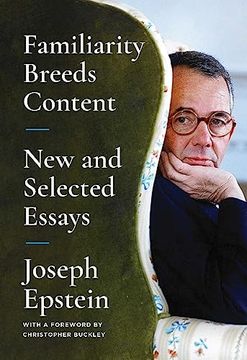 portada Familiarity Breeds Content: New and Selected Essays (en Inglés)