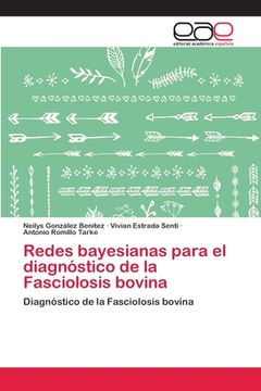 portada Redes Bayesianas Para el Diagnóstico de la Fasciolosis Bovina: Diagnóstico de la Fasciolosis Bovina: (in Spanish)
