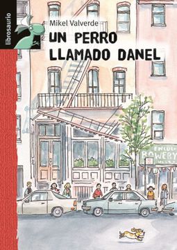 portada Un Perro Llamado Danel (Librosaurio + 8 Años) (in Spanish)