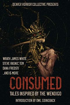 portada Consumed: Tales Inspired by the Wendigo (in English)