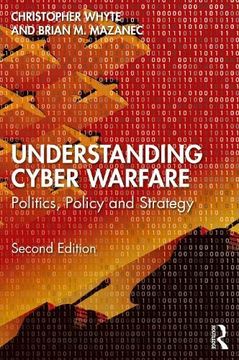 portada Understanding Cyber-Warfare: Politics, Policy and Strategy (in English)