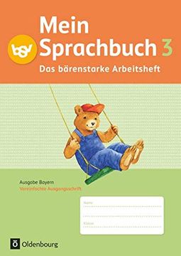 portada Mein Sprachbuch - Ausgabe Bayern: 3. Jahrgangsstufe - das Bärenstarke Arbeitsheft: Arbeitsheft in Vereinfachter Ausgangsschrift (en Alemán)