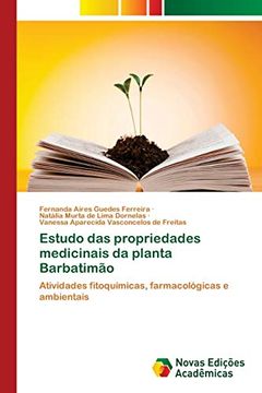 portada Estudo das Propriedades Medicinais da Planta Barbatimão: Atividades Fitoquímicas, Farmacológicas e Ambientais
