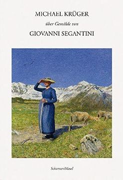 portada Michael Krüger Über Gemälde von Giovanni Segantini (en Alemán)