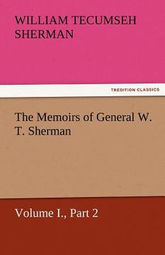 portada the memoirs of general w. t. sherman, volume i., part 2 (en Inglés)