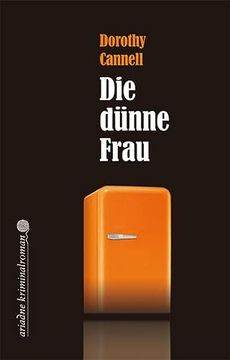 portada Die Dünne Frau. Krimi für Feinschmeckerinnen. Aus dem Englischen von Heidi Zerning. (in German)