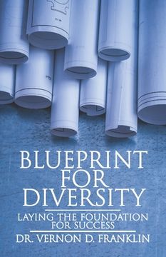 portada Blueprint for Diversity: Laying the Foundation for Success (en Inglés)