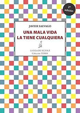 portada Una Mala Vida la Tiene Cualquiera 2ª Edición: 26 (Tierra) (in Spanish)