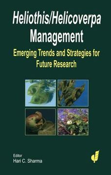 portada Heliothis/ Helicoverpa Management: The Emerging Trends and Need for Future Research (in English)