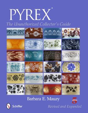portada Pyrex®: The Unauthorized Collector's Guide (en Inglés)
