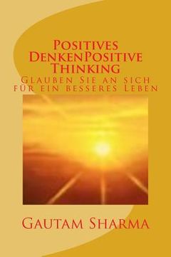 portada Positives Denken(GERMAN Edition POSITIVE THINKING: Positive Thinking Power of Optimism(German Edition) (en Alemán)