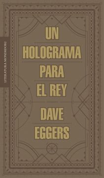 portada Un Holograma Para El Rey (Literatura Random House) (in Spanish)
