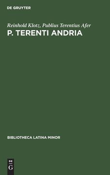 portada P. Terenti Andria (Bibliotheca Latina Minor) (German Edition) [Hardcover ] (en Alemán)