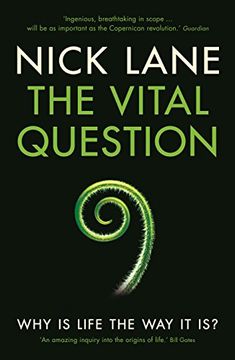 portada The Vital Question: Why is Life the way it is? (in English)