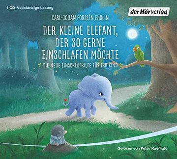 portada Der Kleine Elefant, der so Gerne Einschlafen Möchte: Die Neue Einschlafhilfe für ihr Kind - die Weltweit Erfolgreiche Methode (en Alemán)