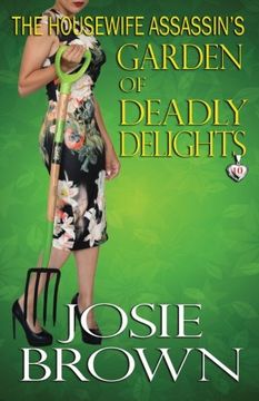 portada The Housewife Assassin's Garden of Deadly Delights (The Housewife Assassin Series) (Volume 10)
