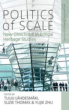 portada Politics of Scale: New Directions in Critical Heritage Studies (Explorations in Heritage Studies) 