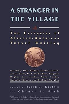 portada A Stranger in the Village: Two Centuries of African-American Travel Writing (in English)
