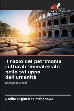 portada Il ruolo del patrimonio culturale immateriale nello sviluppo dell'umanità (in Italian)