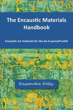 portada The Encaustic Materials Handbook (en Inglés)