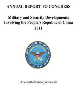 portada Military and Security Developments Involving the People's Republic of China 2011 (en Inglés)