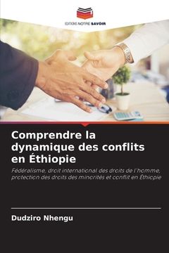 portada Comprendre la dynamique des conflits en Éthiopie (in French)