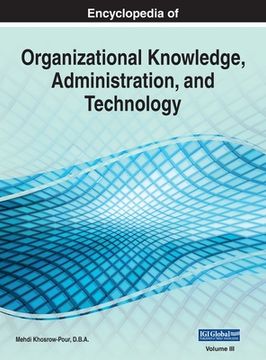portada Encyclopedia of Organizational Knowledge, Administration, and Technology, VOL 3 (en Inglés)