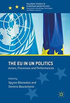 portada The eu in un Politics: Actors, Processes and Performances (Palgrave Studies in European Union Politics) (en Inglés)