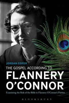 portada The Gospel According to Flannery O'Connor (in English)