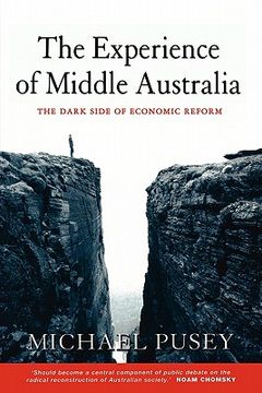 portada The Experience of Middle Australia: The Dark Side of Economic Reform (en Inglés)