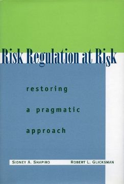 portada Risk Regulation at Risk: Restoring a Pragmatic Approach (en Inglés)